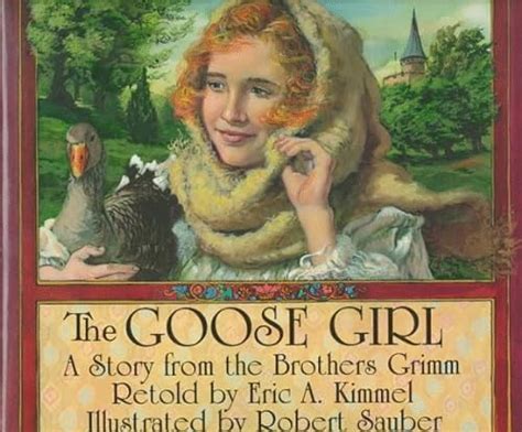  The Goose Girl, a Story of Deception, Identity, and Unexpected Friendship!